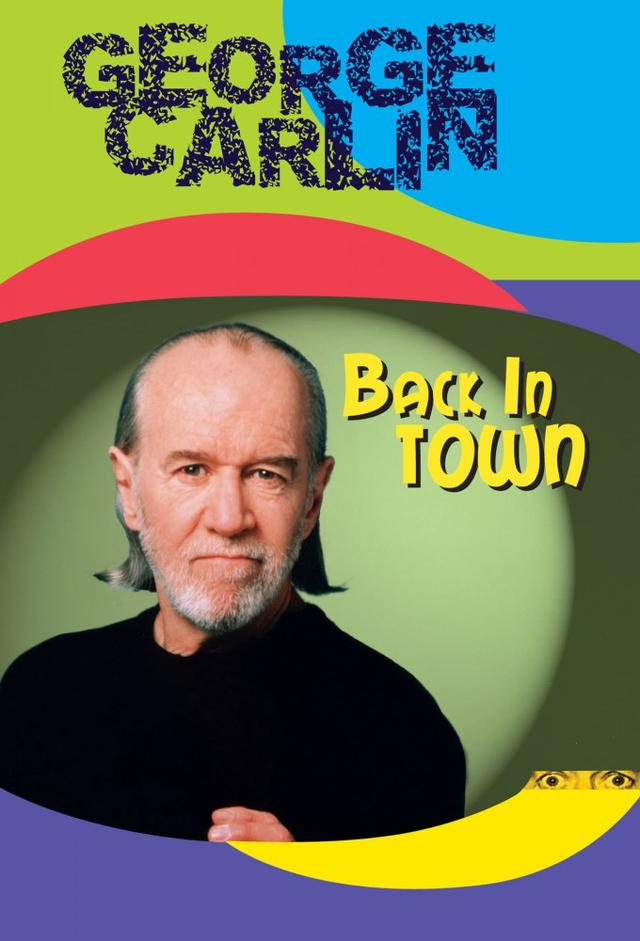 George Carlin: Back in Town