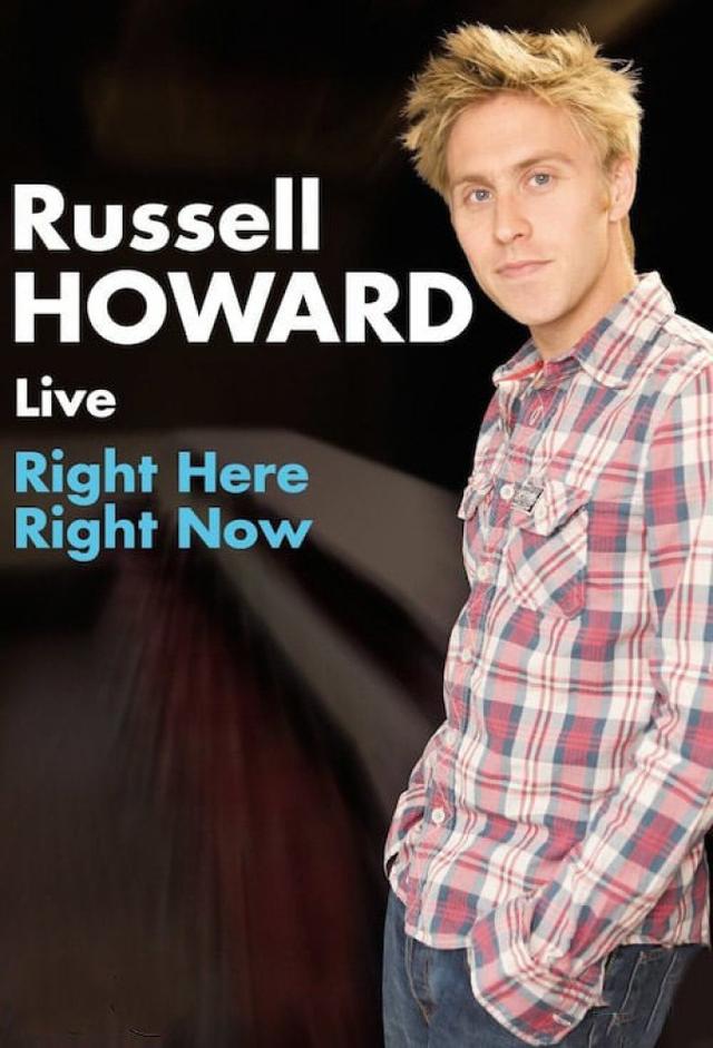 Russell Howard: Right Here Right Now