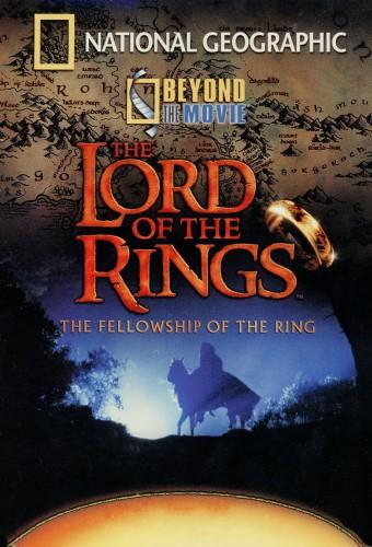 National Geographic - Beyond the Movie: The Lord of the Rings