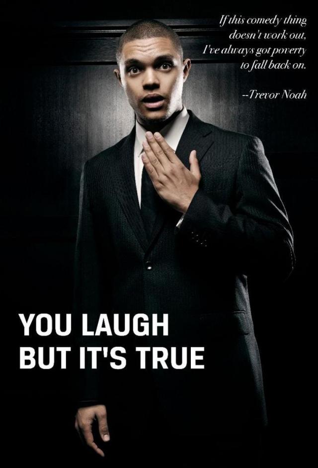 Trevor Noah: You Laugh But It's True