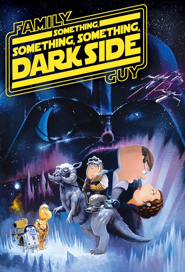 Family Guy Presents: Something, Something, Something, Dark Side