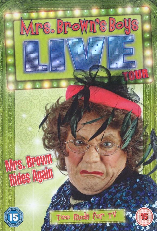 Mrs. Brown's Boys Live Tour: Mrs. Brown Rides Again