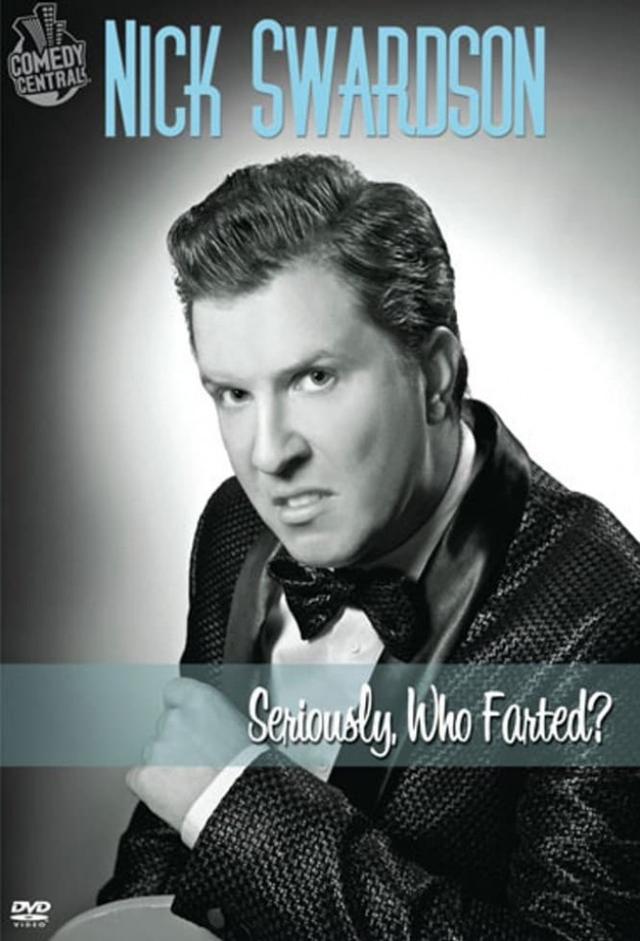 Nick Swardson: Seriously, Who Farted?