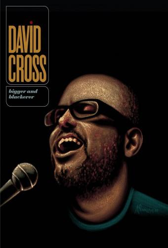 David Cross: Bigger and Blackerer