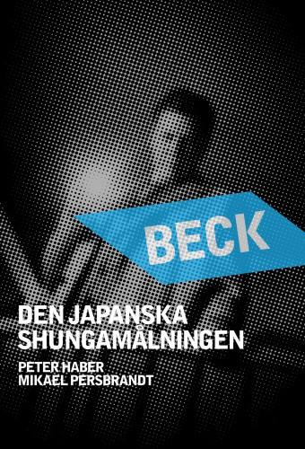 Beck 21 - Den japanska shungamålningen