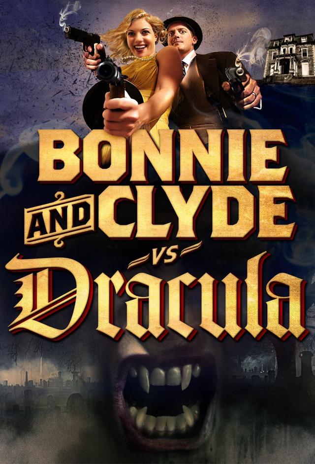 Bonnie & Clyde vs. Dracula