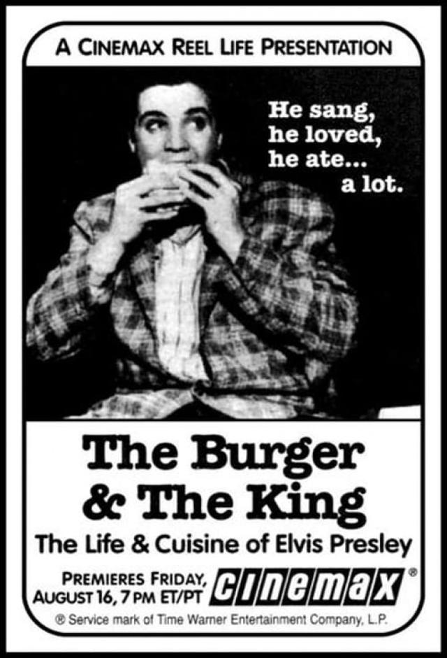 The Burger & the King: The Life & Cuisine of Elvis Presley