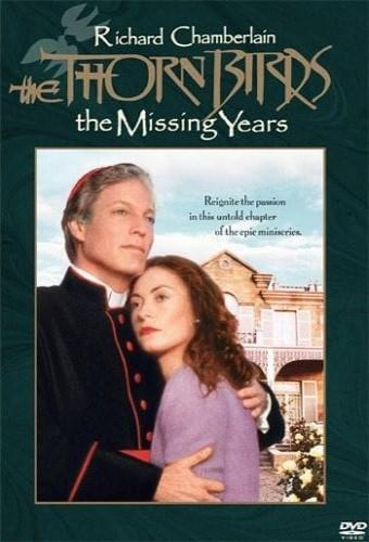 The Thorn Birds: The Missing Years