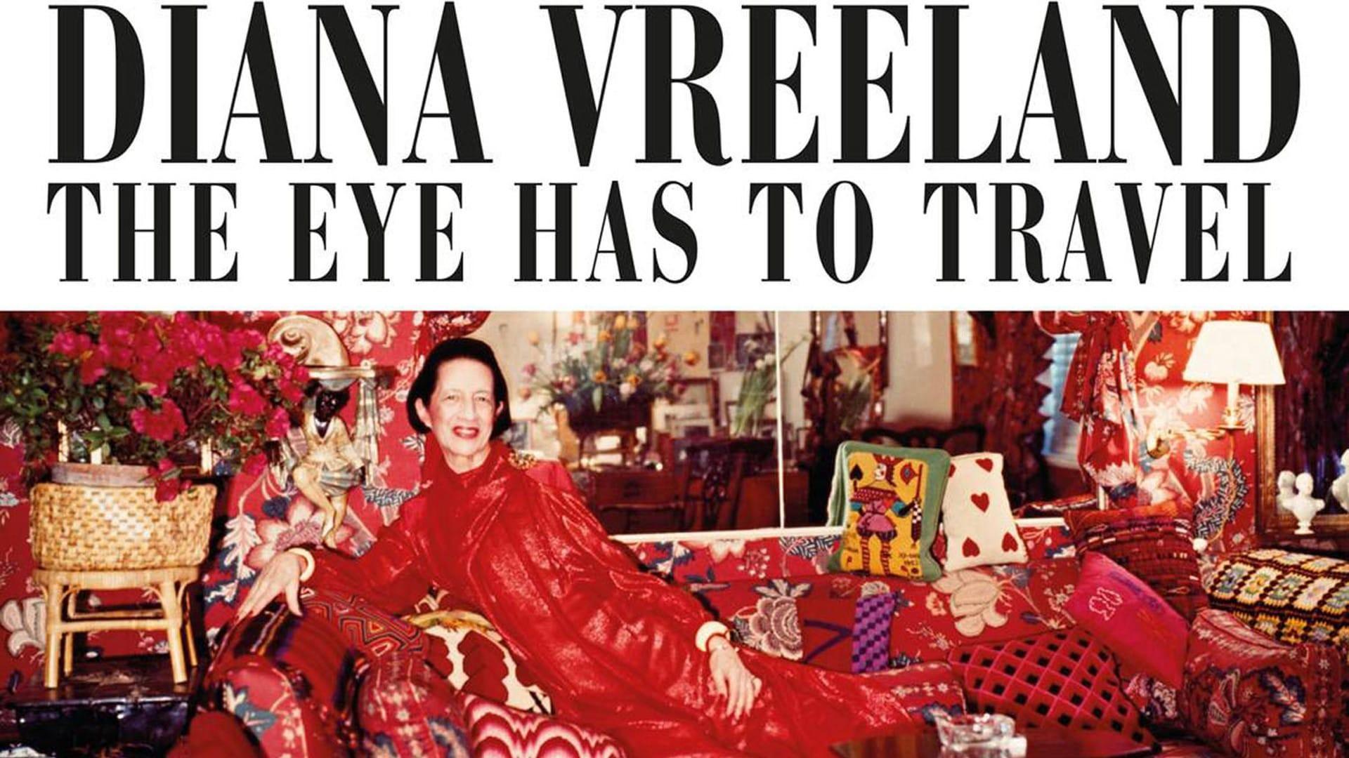 Diana Vreeland: The Eye Has to Travel