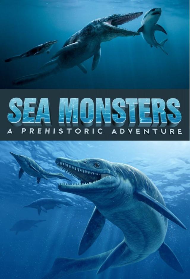 Sea Monsters: A Prehistoric Adventure