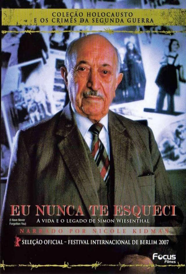 I Have Never Forgotten You: The Life & Legacy of Simon Wiesenthal