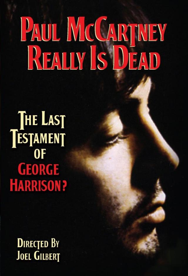 Paul McCartney Really Is Dead: The Last Testament of George Harrison