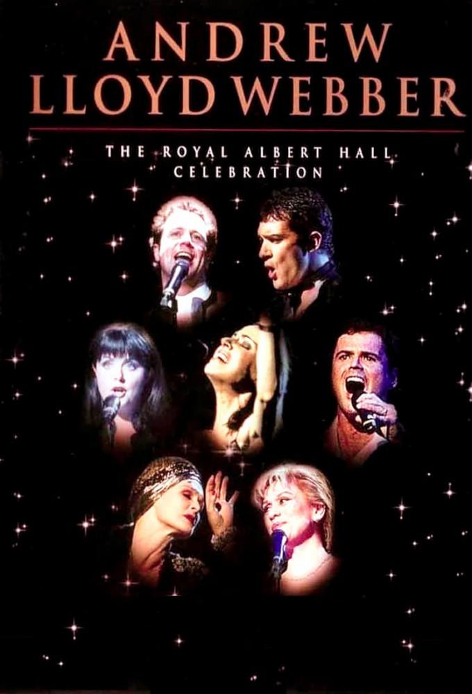 Andrew Lloyd Webber - The Royal Albert Hall Celebration