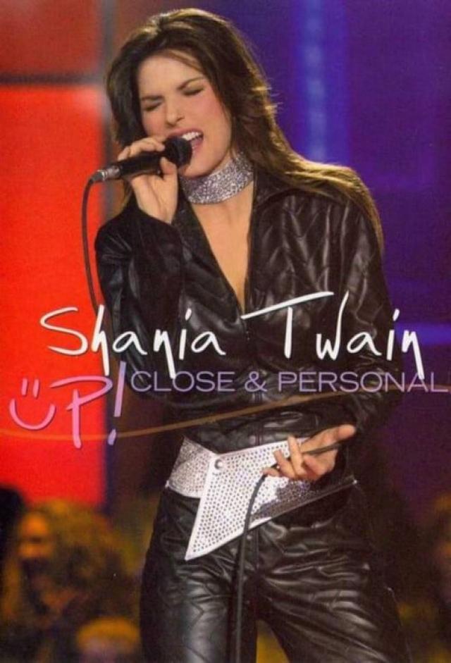 Shania Twain: Up! Close & Personal