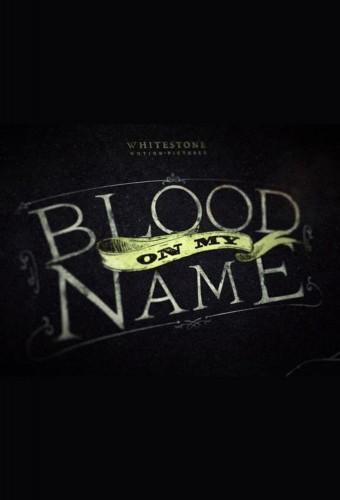 Blood On My Name