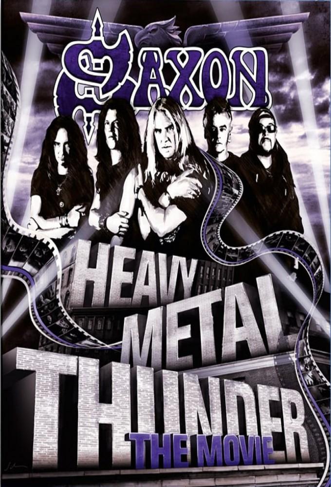 Saxon: Heavy Metal Thunder The Movie