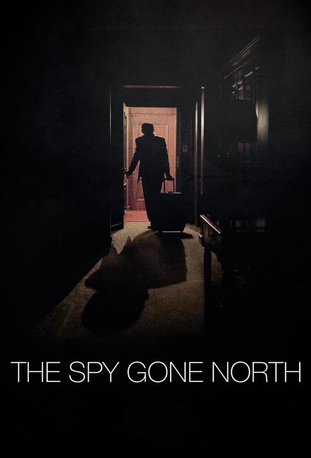 The Spy Gone North