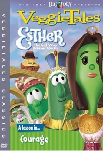 VeggieTales: Esther...The Girl Who Became Queen