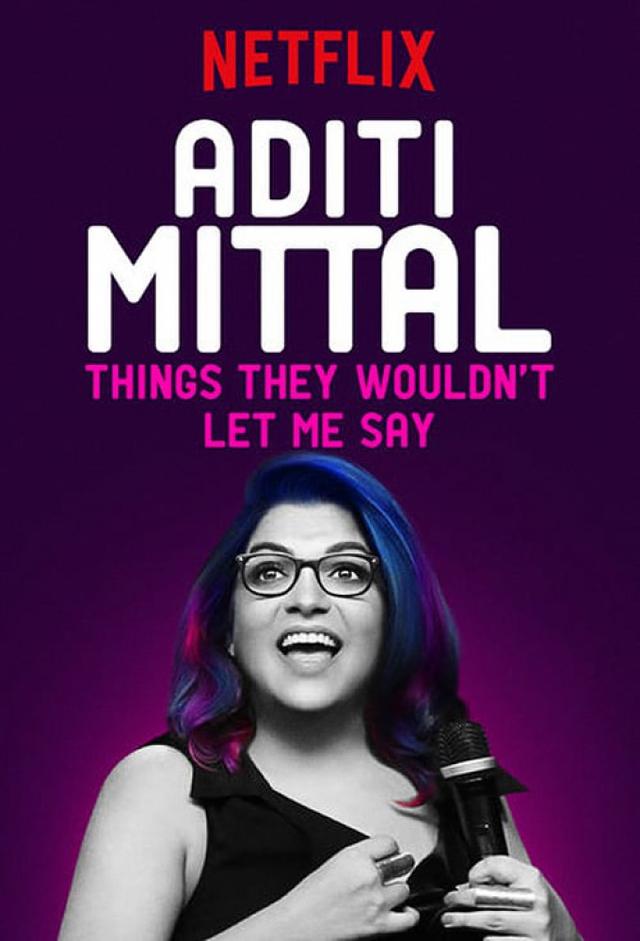 Aditi Mittal: Things They Wouldn't Let Me Say