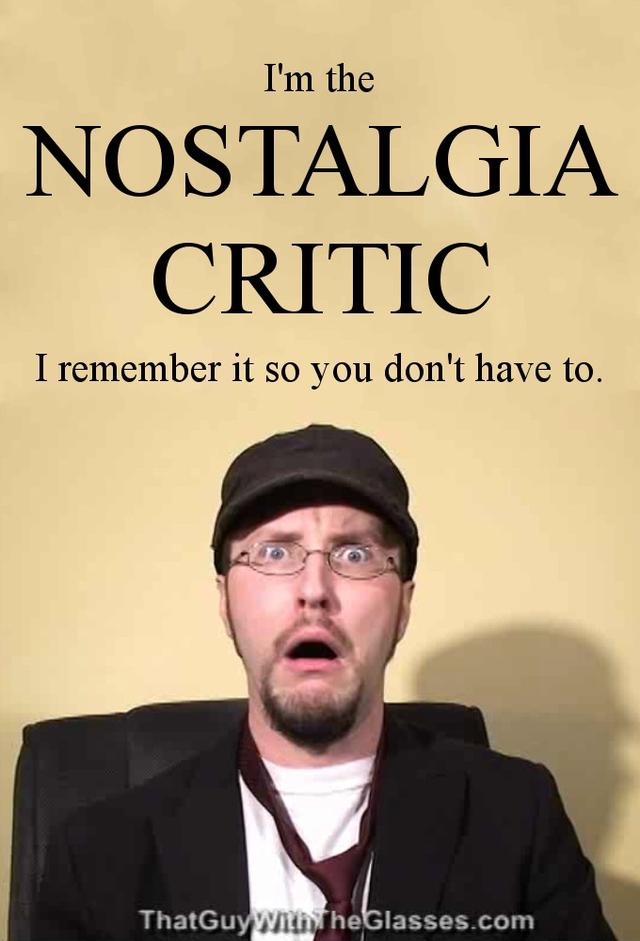 Nostalgia Critic