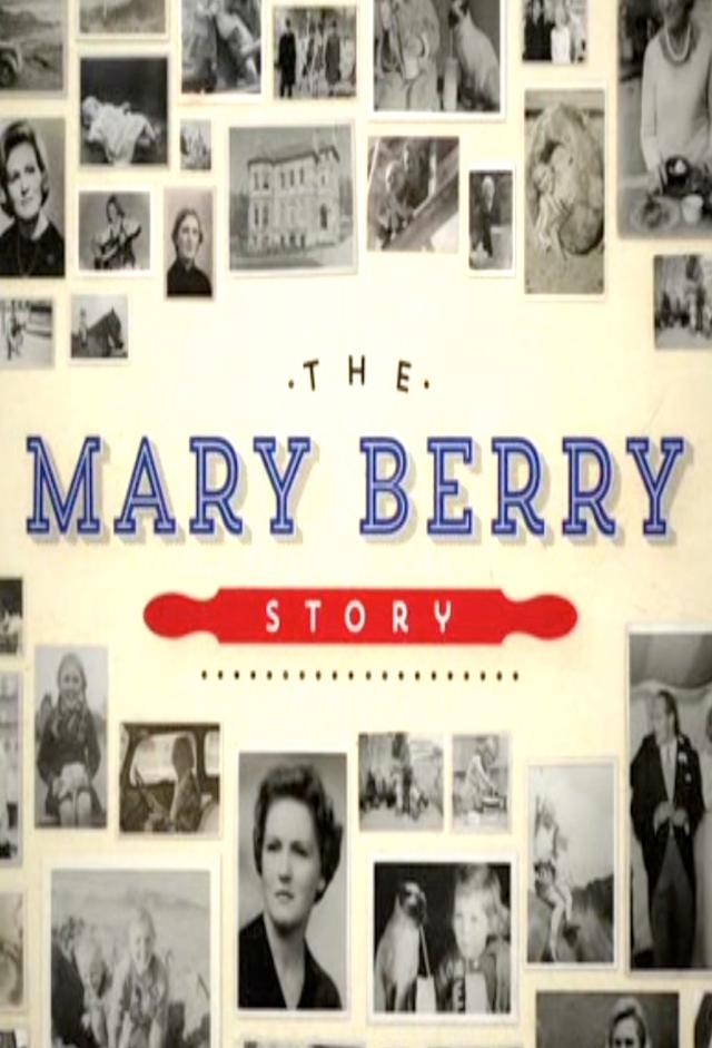 The Mary Berry Story