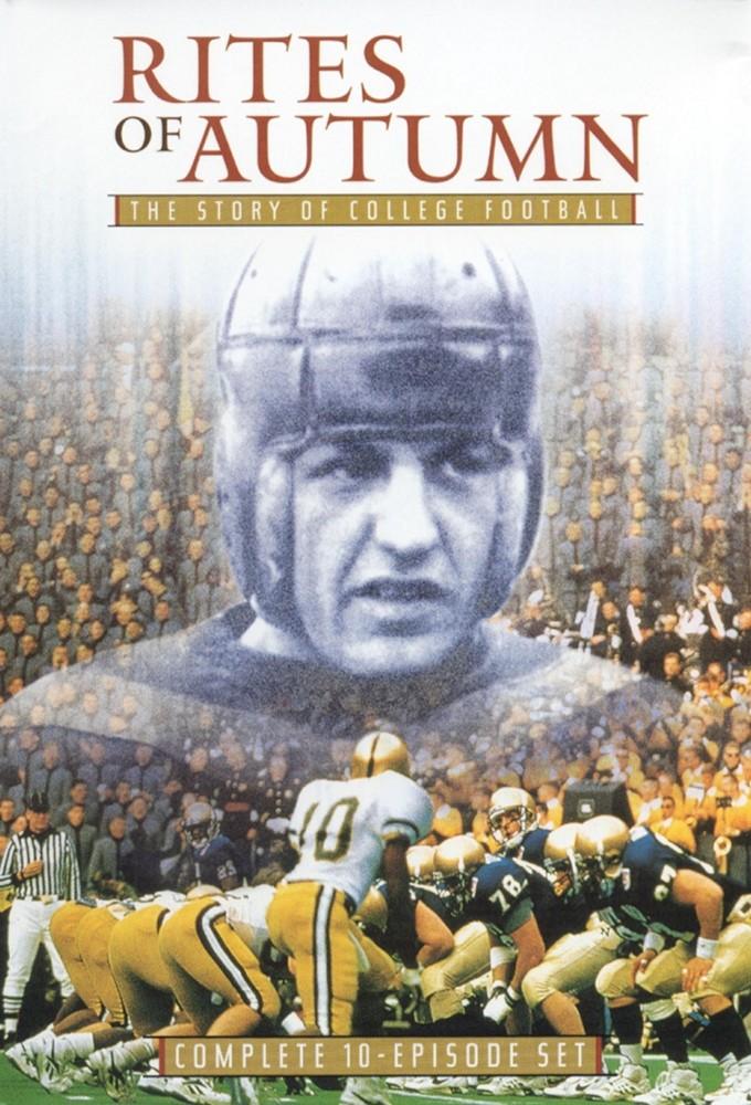 Rites of Autumn - The Story of College Football