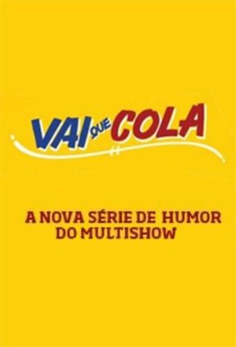 Vai Que Cola