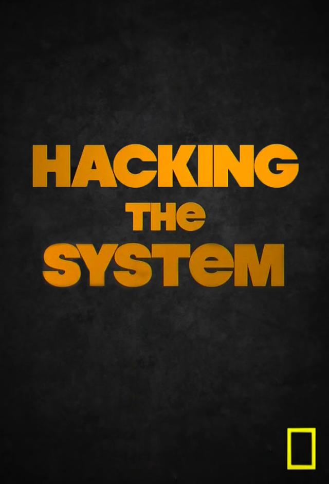 Hacking the System