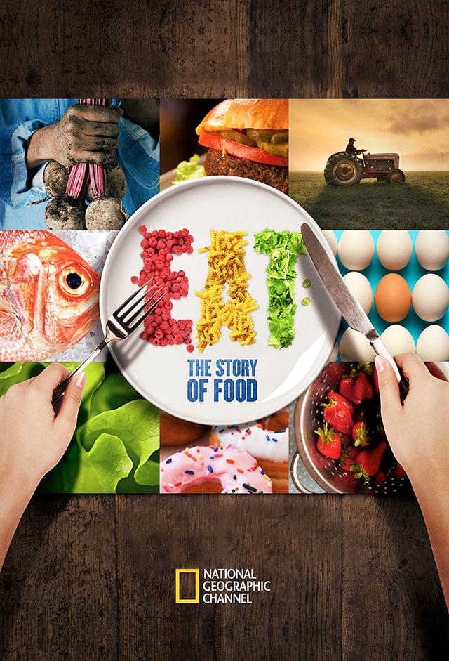 EAT: The Story Of Food