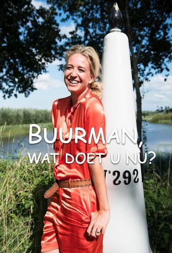 Buurman, wat doet u nu?