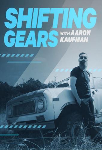 Shifting Gears With Aaron Kaufman