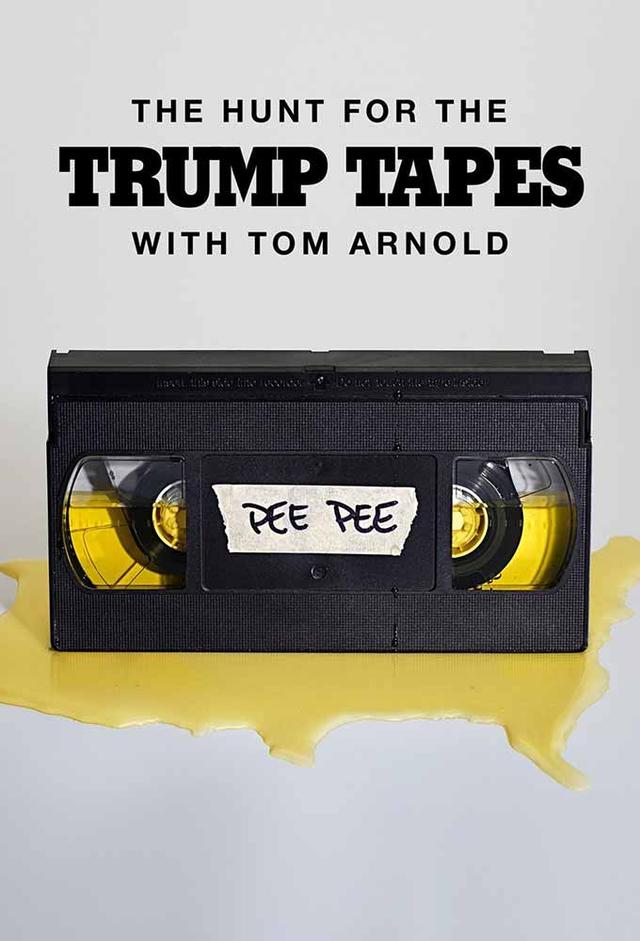 The Hunt for the Trump Tapes With Tom Arnold