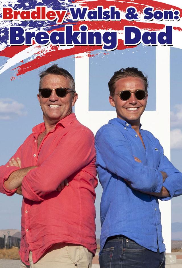 Bradley Walsh & Son: Breaking Dad