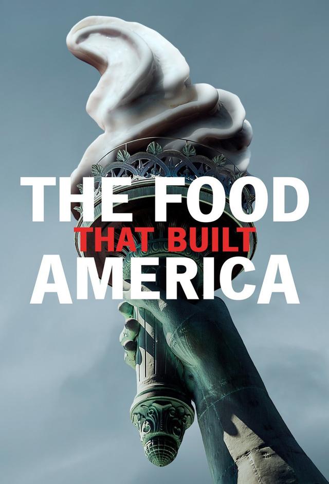 The Food That Built America