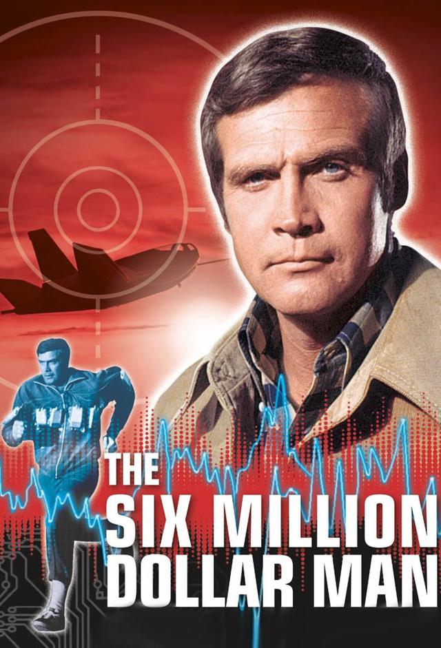 The Six Million Dollar Man