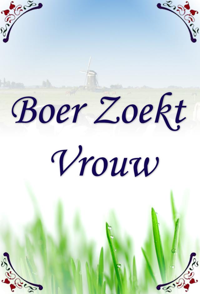 Boer zoekt vrouw