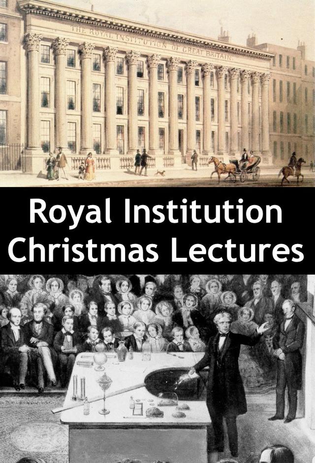 The Royal Institution Christmas Lectures