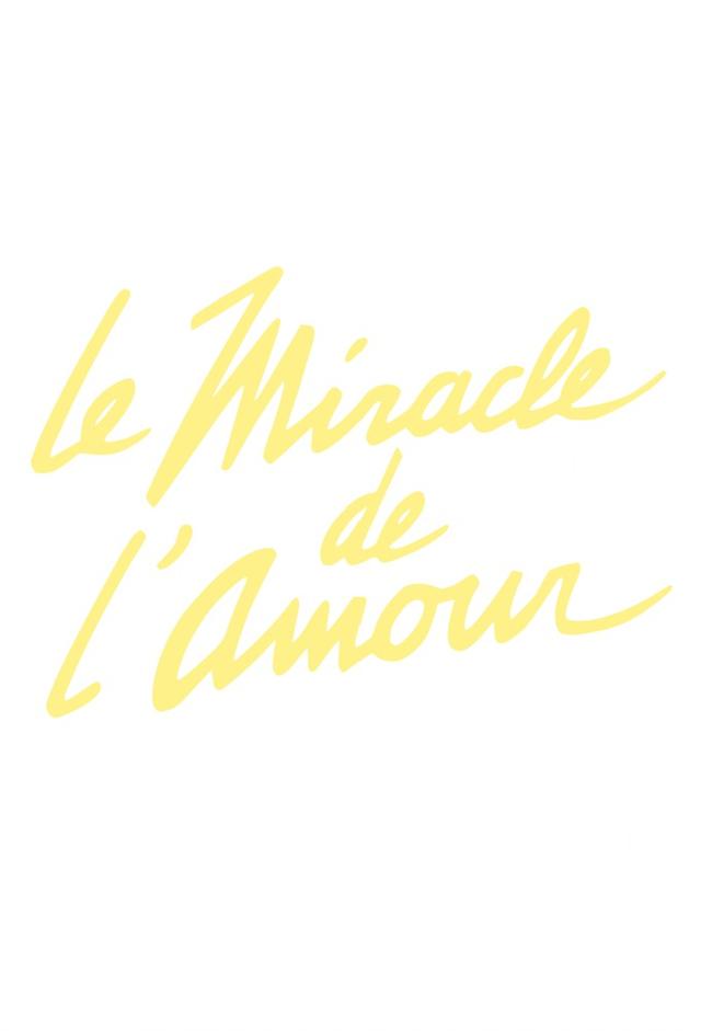 Le miracle de l'amour