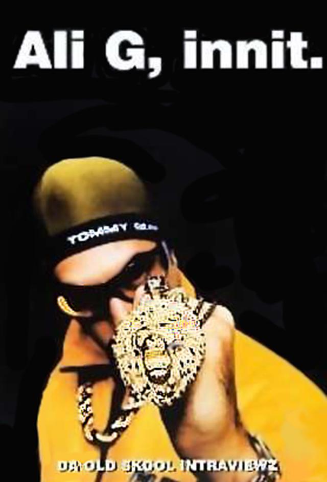 Ali G, Innit