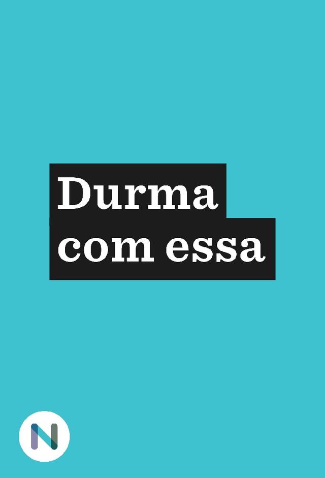 Durma Com Essa (Podcast)
