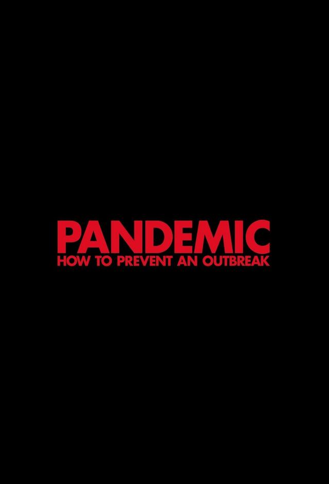 Pandemic: How to Prevent an Outbreak