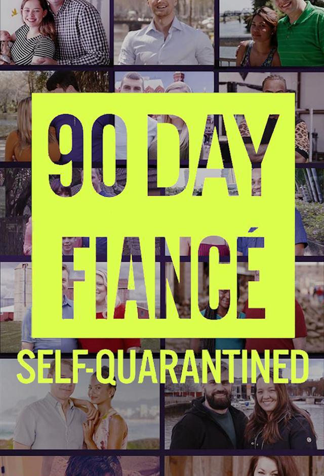 90 Day Fiancé: Self-Quarantined