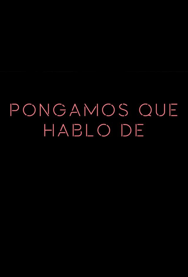 Let's say I talk about