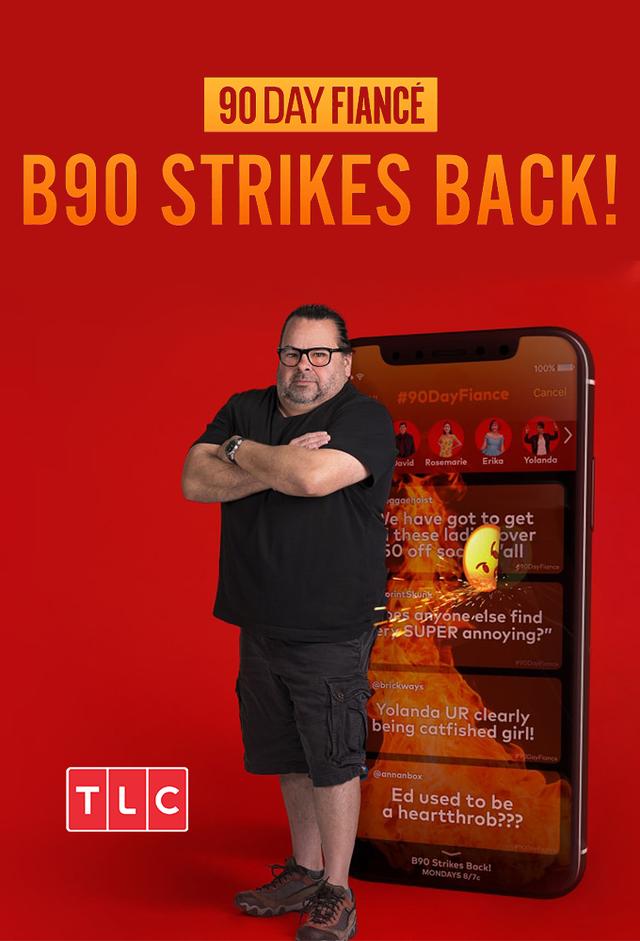 90 Day Fiancé: B90 Strikes Back!