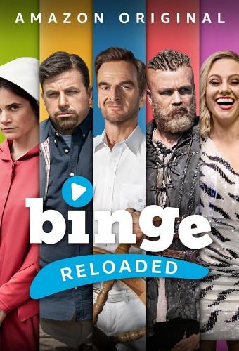 Binge Reloaded