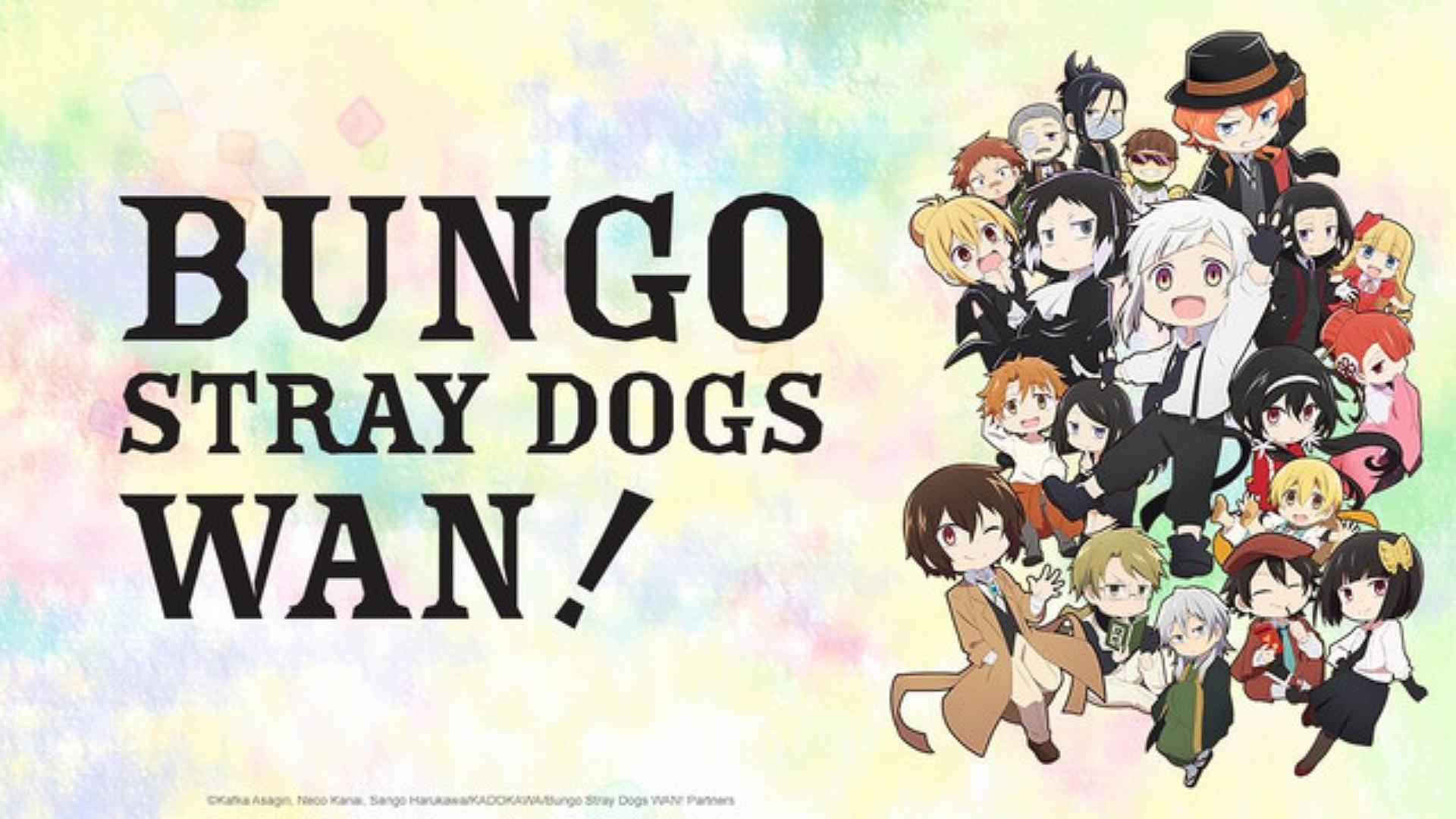 Bungo Stray Dogs Wan!