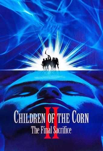 Children of the Corn II: The Final Sacrifice