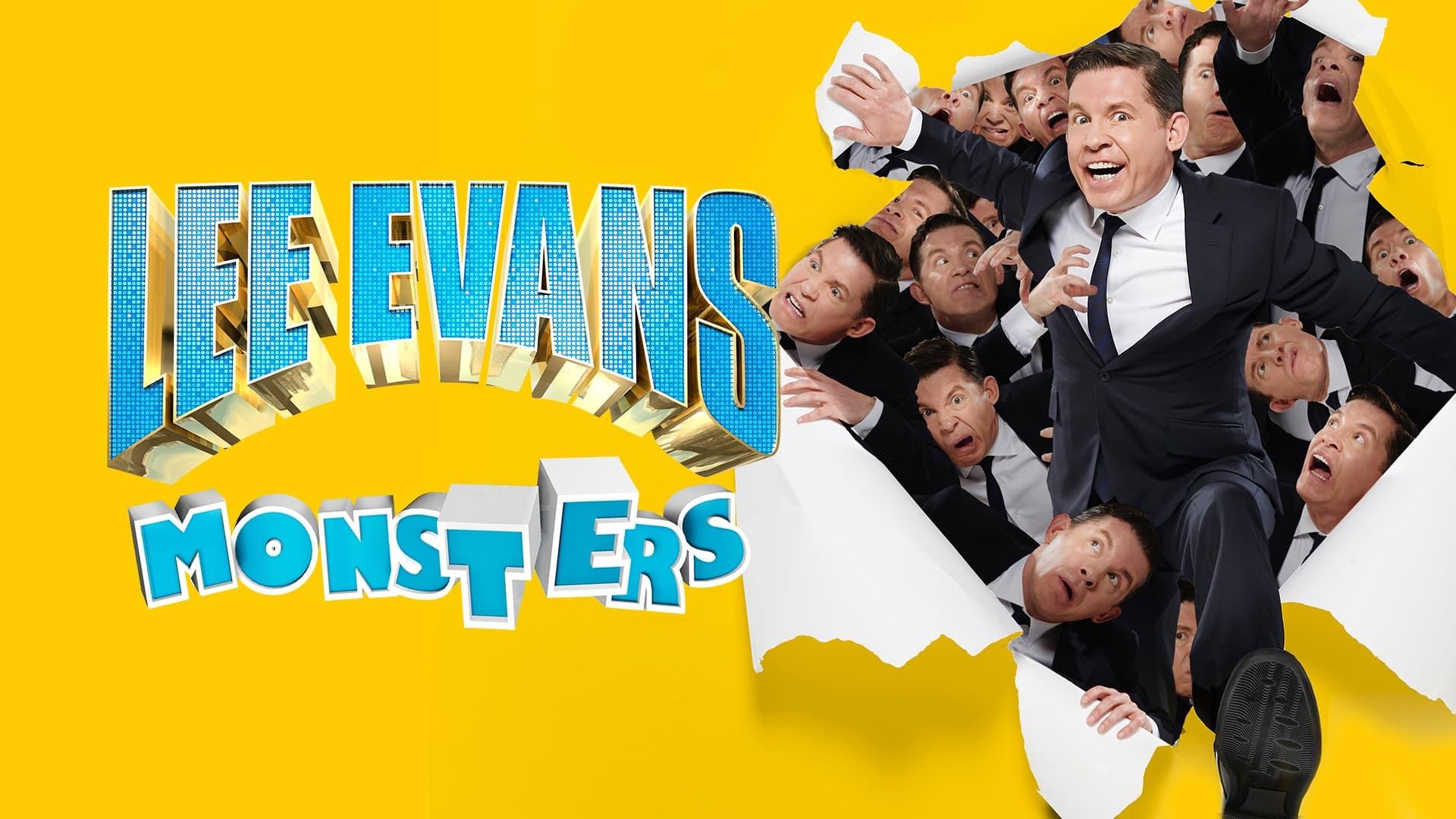 Lee Evans Monsters