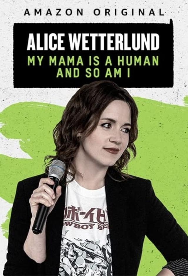 Alice Wetterlund: My Mama Is A Human And So Am I