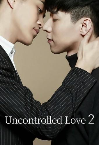 Uncontrolled Love 2